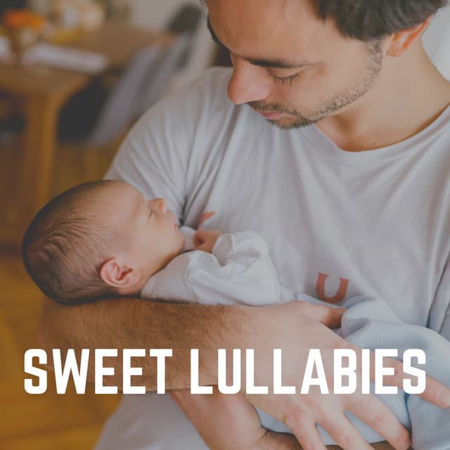 Sweet Lullabies - Bright Baby Lullabies