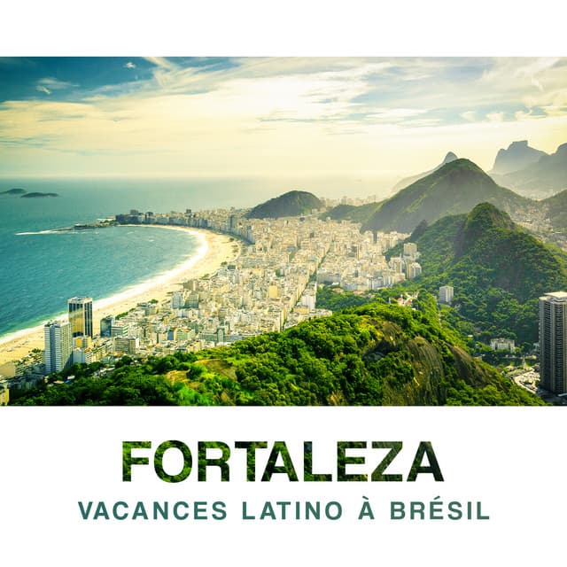 Fortaleza - Brazilian Lounge Collection