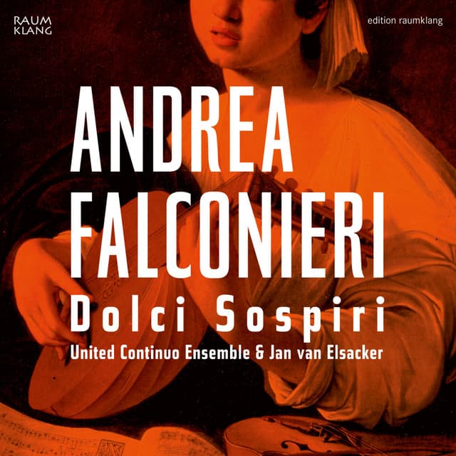 Falconieri: Dolci Sospiri - Andrea Falconieri