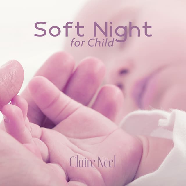 Soft Night for Child - Claire Neel