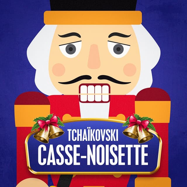 Tchaïkovski : Casse-noisette - Collection Grands Classiques