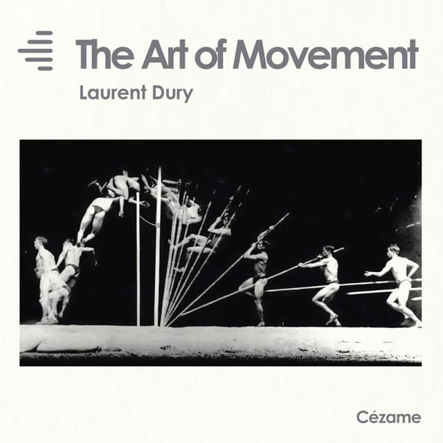 The Art of Movement - Laurent Dury