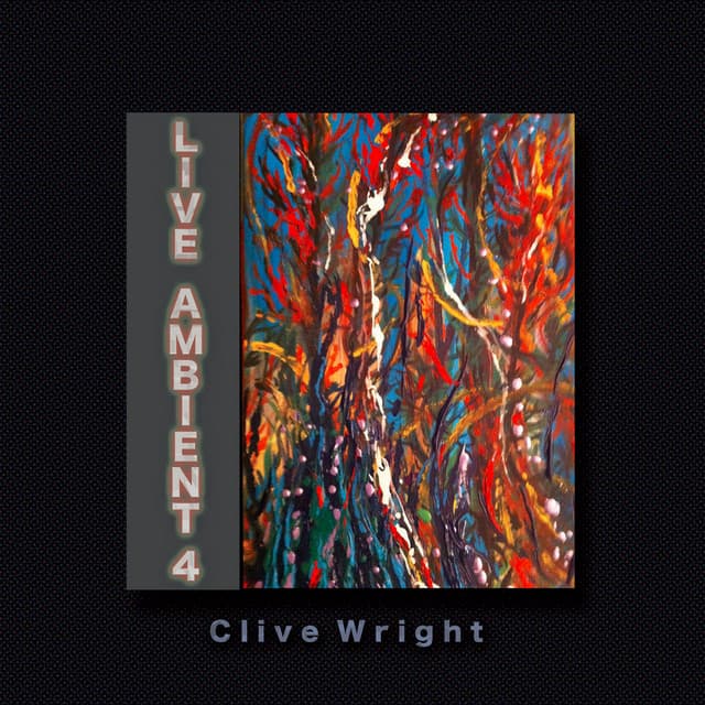 Live Ambient 4 - Clive Wright