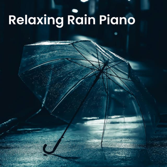 Relaxing Rain Piano - Piano Covers