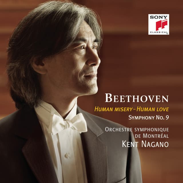 Beethoven: Human Misery, Human Love - Kent Nagano