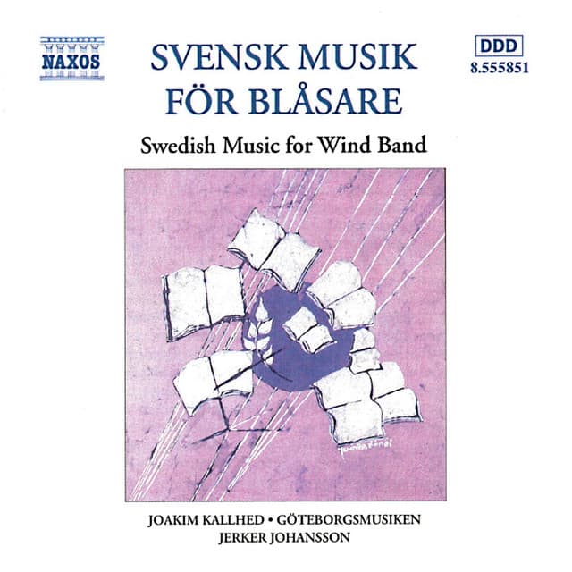 Swedish Music for Wind Band - Jerker Johansson