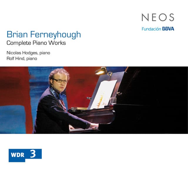 Ferneyhough: Complete Piano Works - Brian Ferneyhough