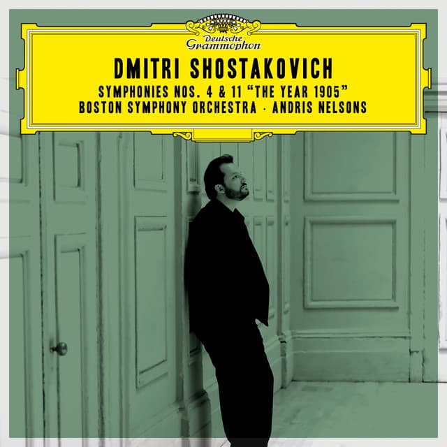 Shostakovich: Symphonies Nos. 4 & 11 "The Year 1905" - Dmitri Shostakovich