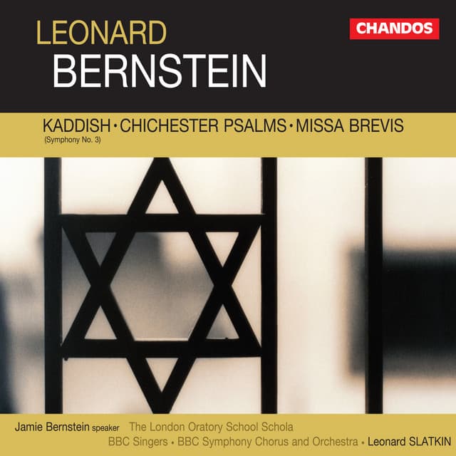 Bernstein: Kaddish, Chichester Psalms & Missa Brevis - Leonard Bernstein
