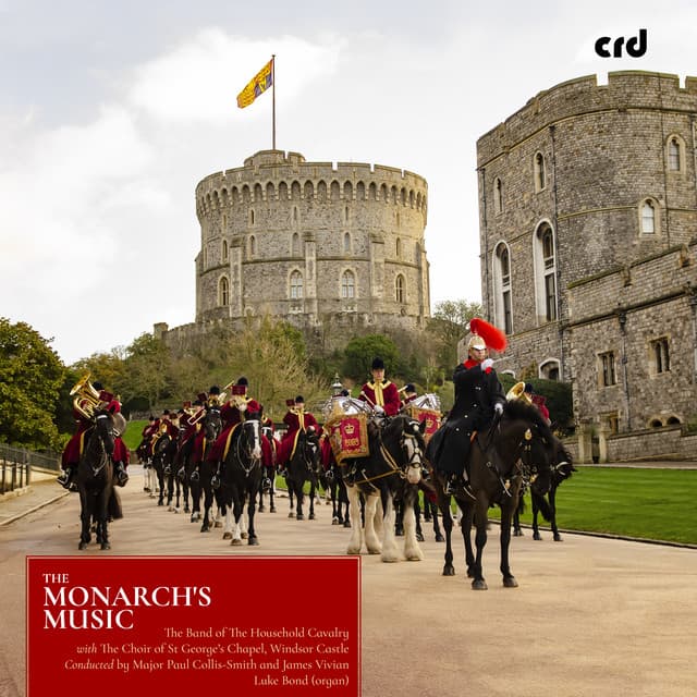 The Monarch's Music - The Band Of The Household Cavalry