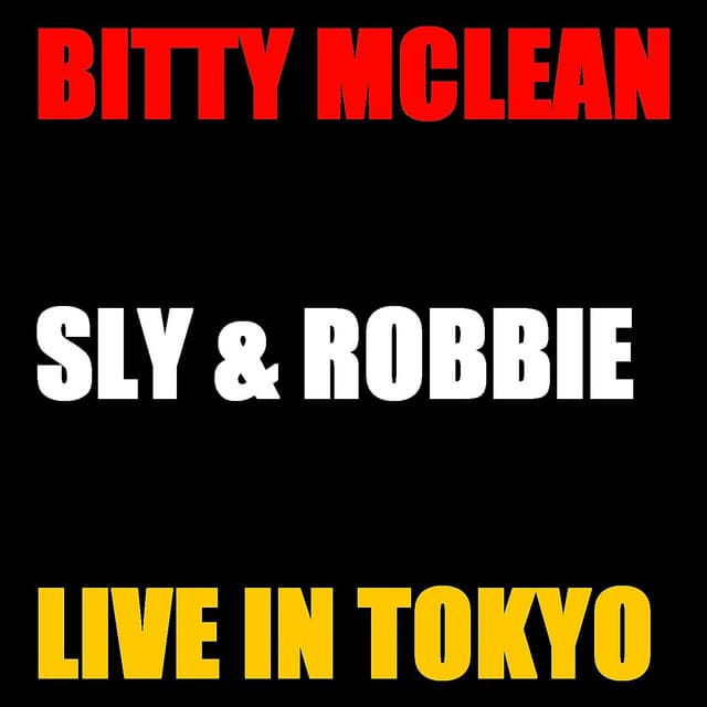 Bitty Mc Lean and Sly & Robbie Live Tokyo - Bitty McLean