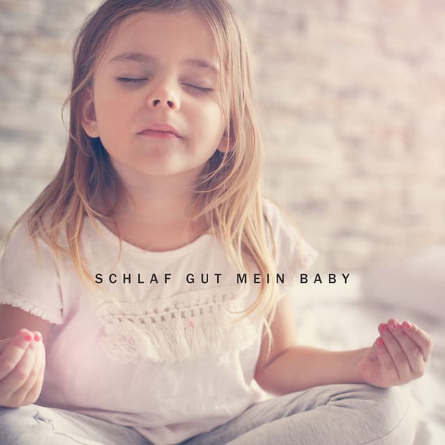 Schlaf Gut Mein Baby: Nachts Yoga und Meditationsmusik für Kinder mit Naturgeräuschen - Meditationsmusik Sammlung
