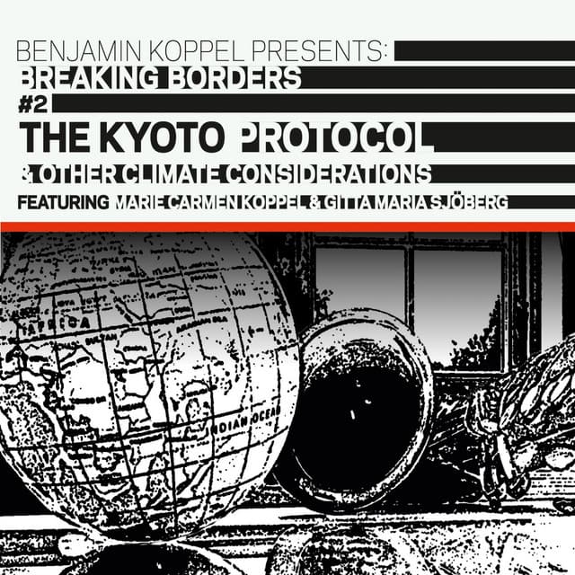 The Kyoto Protocol & Other Climate Considerations - Benjamin Koppel