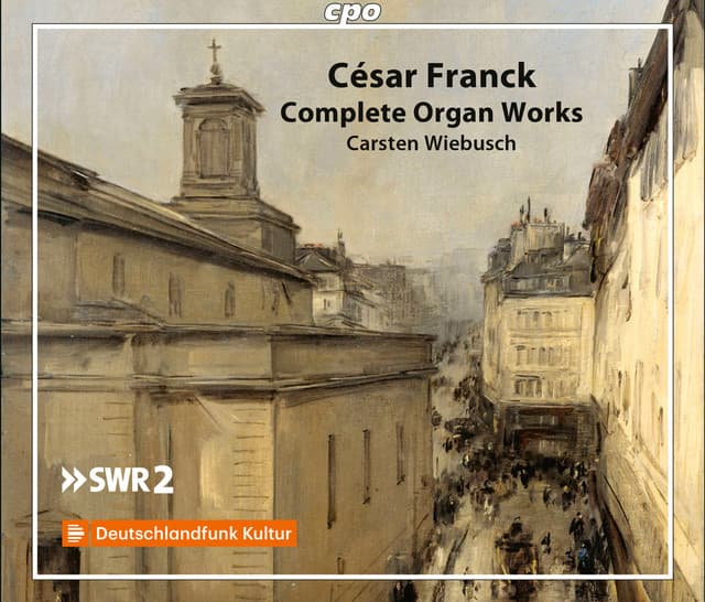Franck: Complete Organ Works - César Franck
