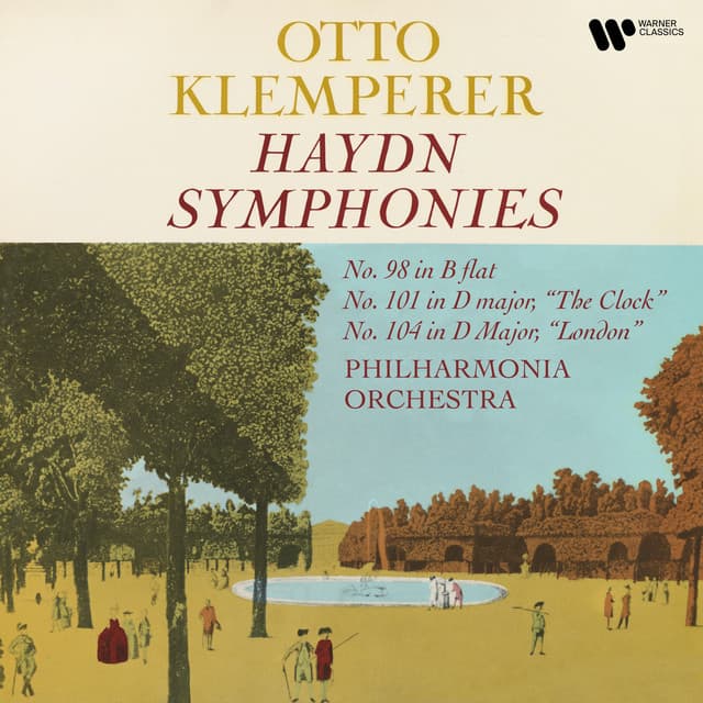 Haydn: Symphonies Nos. 98, 101 "The Clock" & 104 "London" - Joseph Haydn