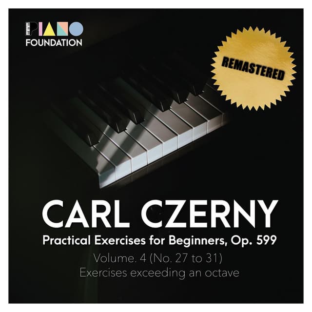 Carl Czerny, Practical Exercises for Beginners, Op. 599, Volume 4 - Carl Czerny