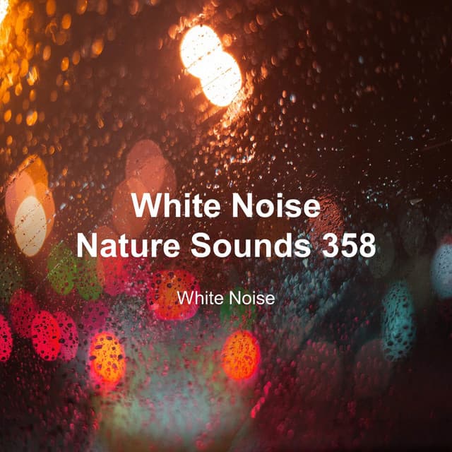 White Noise 358 - White Noise