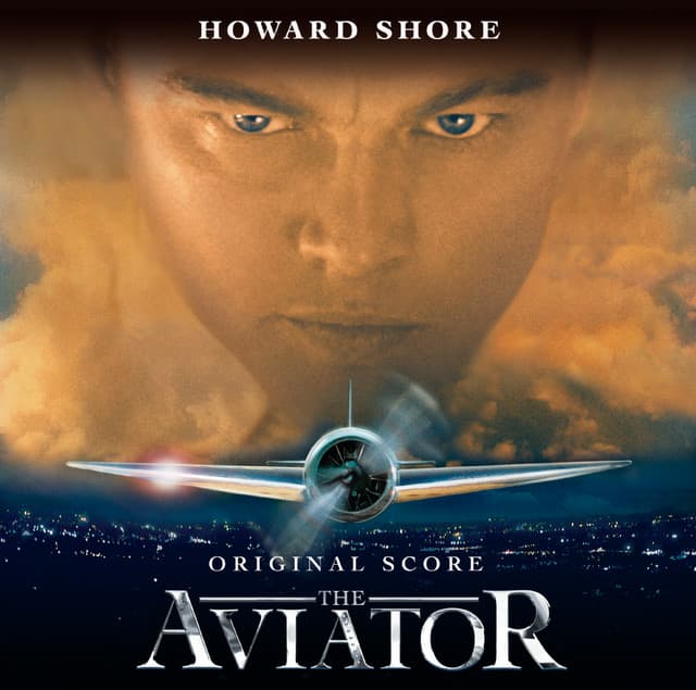 The Aviator - Howard Shore