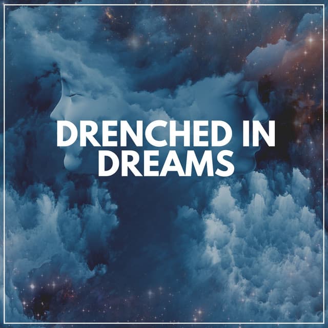 Drenched in Dreams - Rain Sounds & Nature Sounds