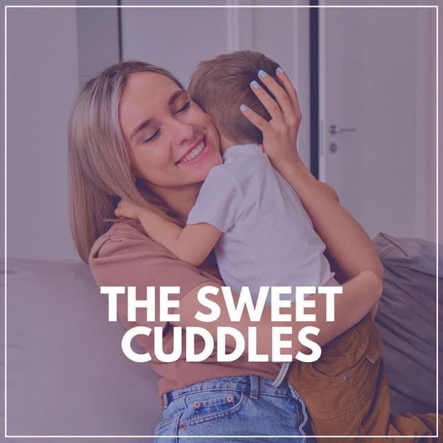 The Sweet Cuddles - Baby Music