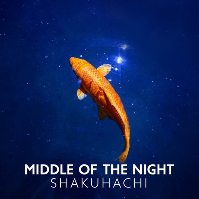 Middle of the Night - Japanese Zen Shakuhachi