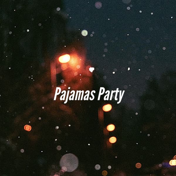 Pajamas Party - Light Dinner Music