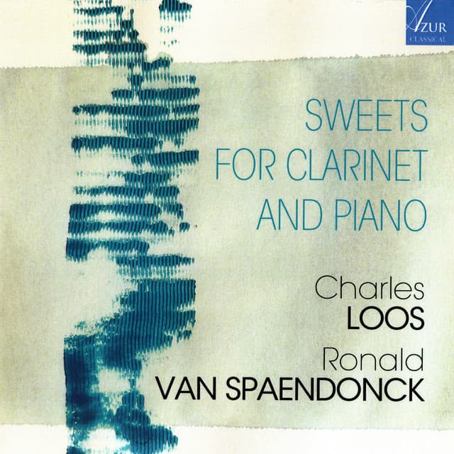 Sweets for clarinet and piano - Ronald Van Spaendonck