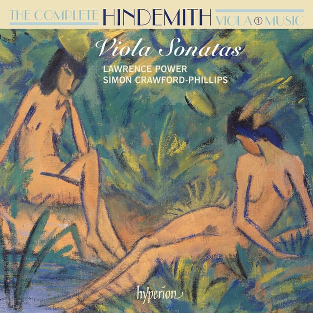 Hindemith: Complete Viola Music, Vol. 1 – Viola Sonatas - Paul Hindemith