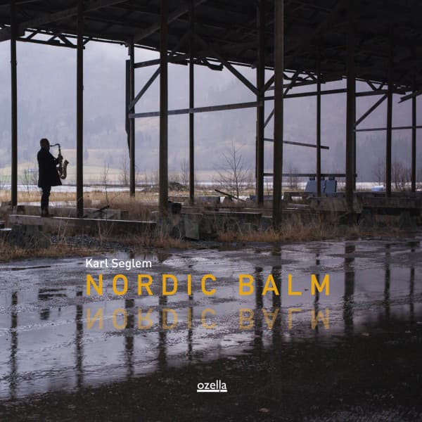 Nordic Balm - Karl Seglem