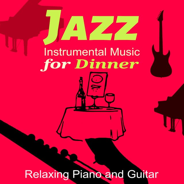 Jazz Instrumental Tranquil Dinner - Lance Anders