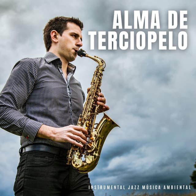 Alma de Terciopelo: Música Ambiental Relajante - Instrumental Jazz Música Ambiental