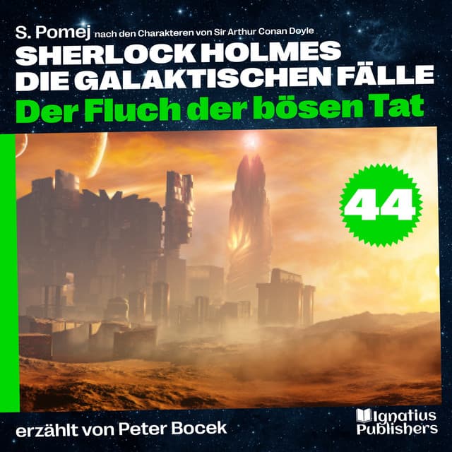 Der Fluch der bösen Tat - Sherlock Holmes - Die galaktischen Fälle