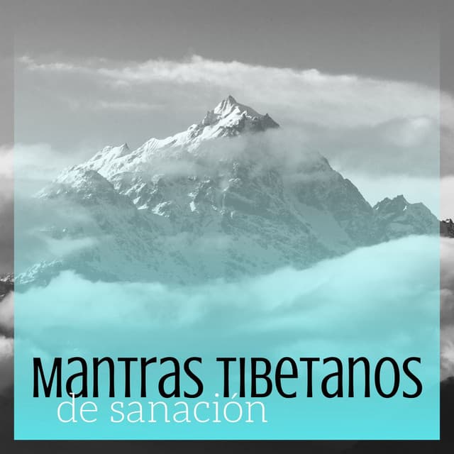 Mantras Tibetanos de Sanación: Música para Terapias de Sanación Espiritual - Cuencos Tibetanos