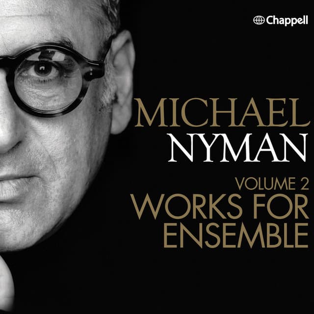 Michael Nyman, Vol. 2 - Works for Ensemble - Michael Nyman