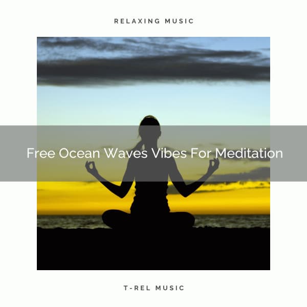 Free Ocean Waves Vibes For Meditation - Sanctuary Of Relax