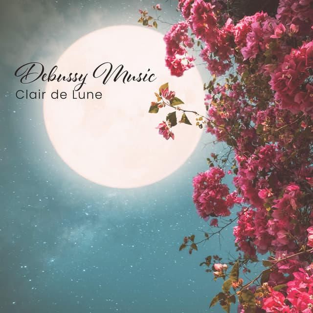Debussy Music: Clair de Lune and Other Famous Classical Composers - Relaxation New Age Melodies