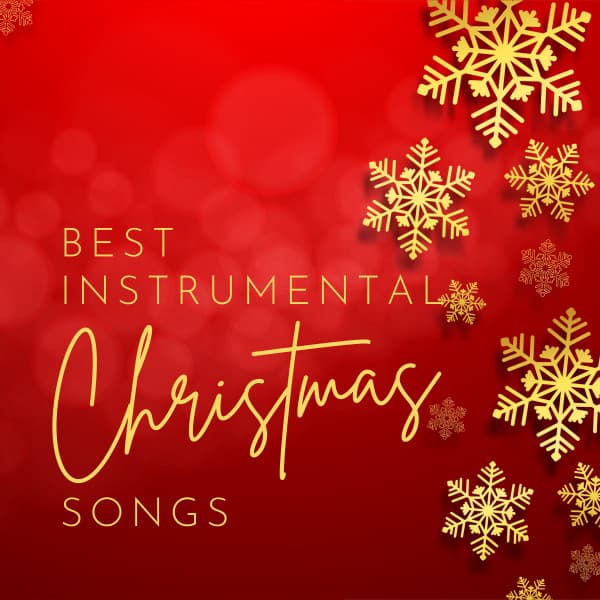Best Instrumental Christmas Songs - Christmas All Year Round