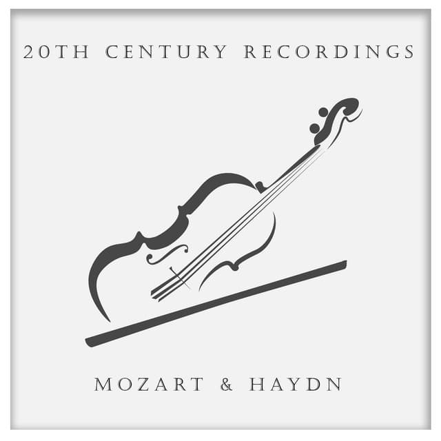 "20th Century Recordings" - Mozart & Haydn - Wolfgang Amadeus Mozart