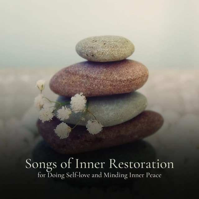 * Songs of Inner Restoration for Doing Self-love and Minding Inner Peace * - Healing Frequency Tones