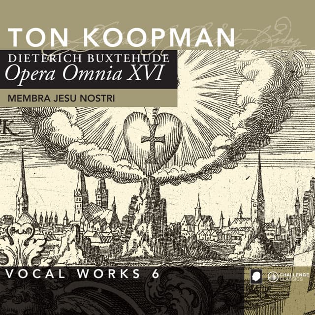 Buxtehude: Opera Omnia XVI - Vocal Works 6: Membra Jesu Nostri - Dietrich Buxtehude