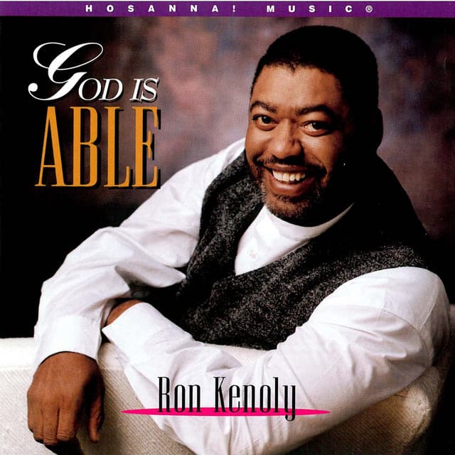 God Is Able - Ron Kenoly
