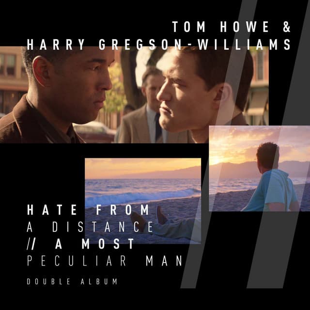 Hate From A Distance | A Most Peculiar Man - Tom Howe