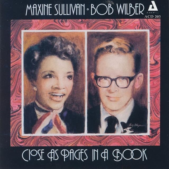 Close as Pages in a Book - Maxine Sullivan