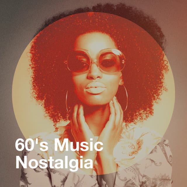 60's Music Nostalgia - Best Of Hits