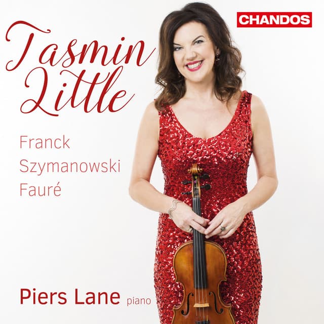 Tasmin Little Plays Franck, Faure & Szymanowski - Tasmin Little