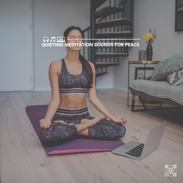 Quieting Meditation Sounds for Peace - Background Music Experience