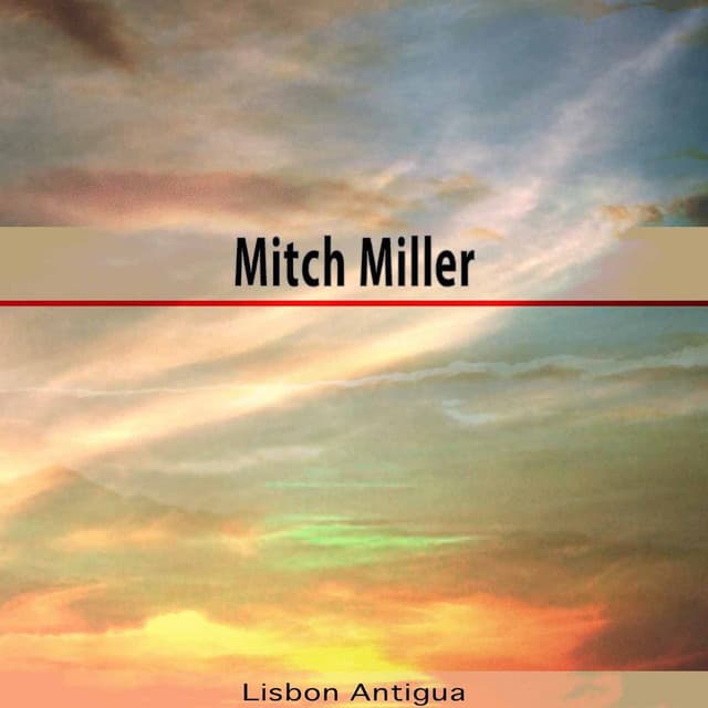 Lisbon Antigua - Mitch Miller