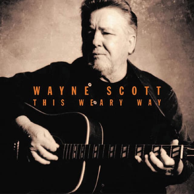 This Weary Way - Wayne Scott
