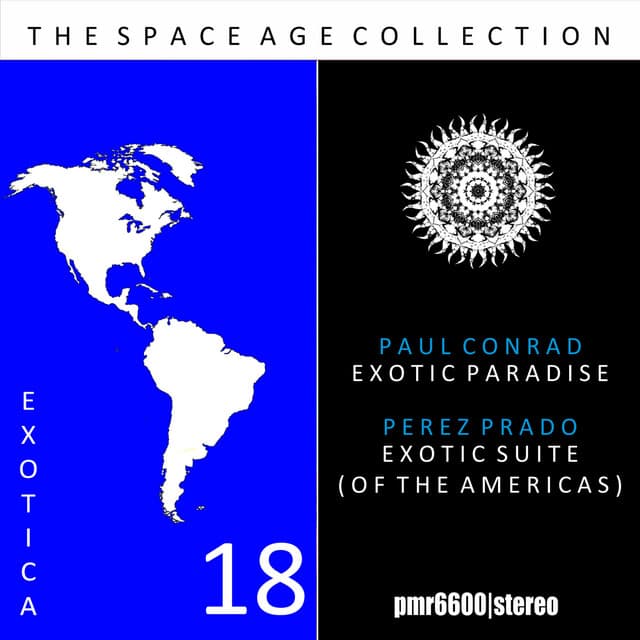 The Space Age Collection; Exotica, Volume 18 - Paul Conrad