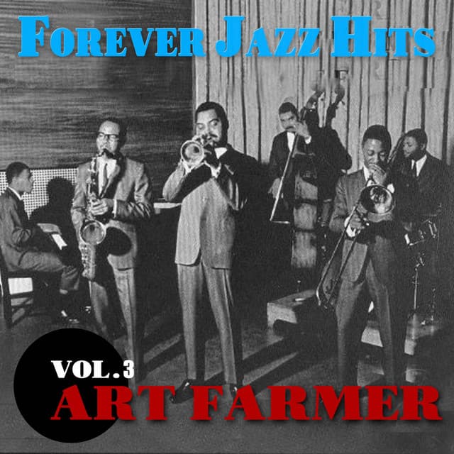 ART FARMER - FOREVER JAZZ HITS VOL.3 - Art Farmer